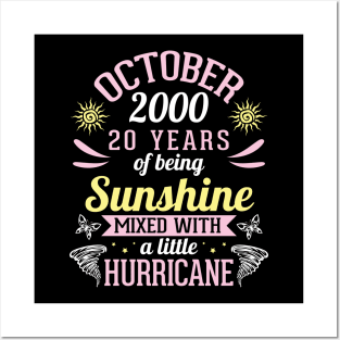 October 2000 Happy 20 Years Of Being Sunshine Mixed A Little Hurricane Birthday To Me You Posters and Art